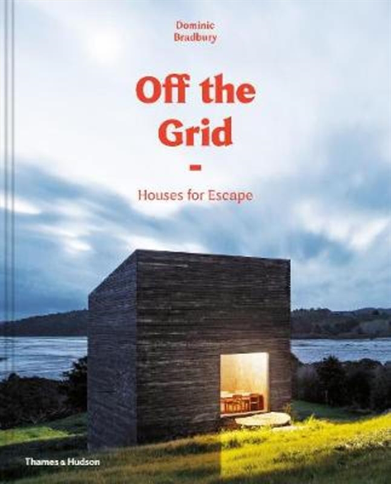 Off the Grid: Houses for Escape/Product Detail/House & Home