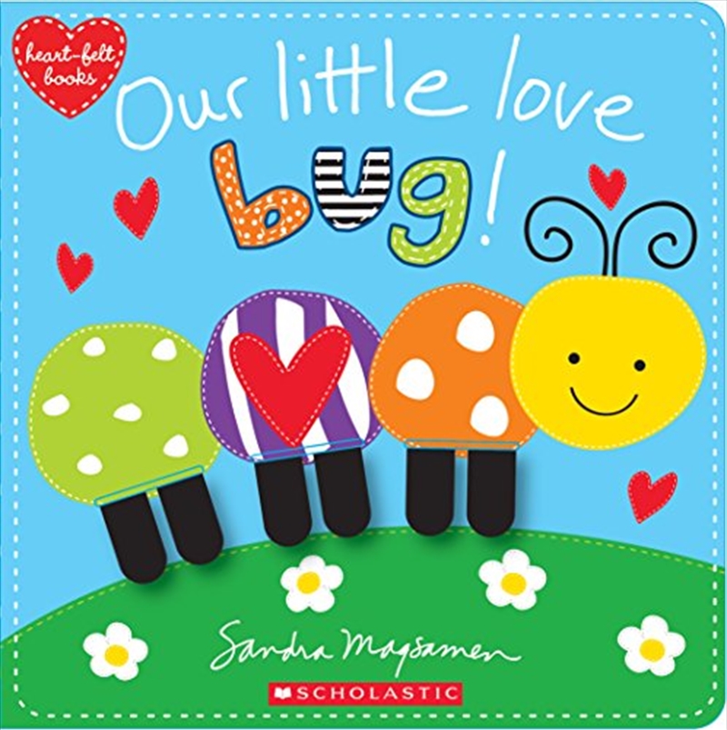Our Little Love Bug! (Heart-felt Books)/Product Detail/Childrens Fiction Books