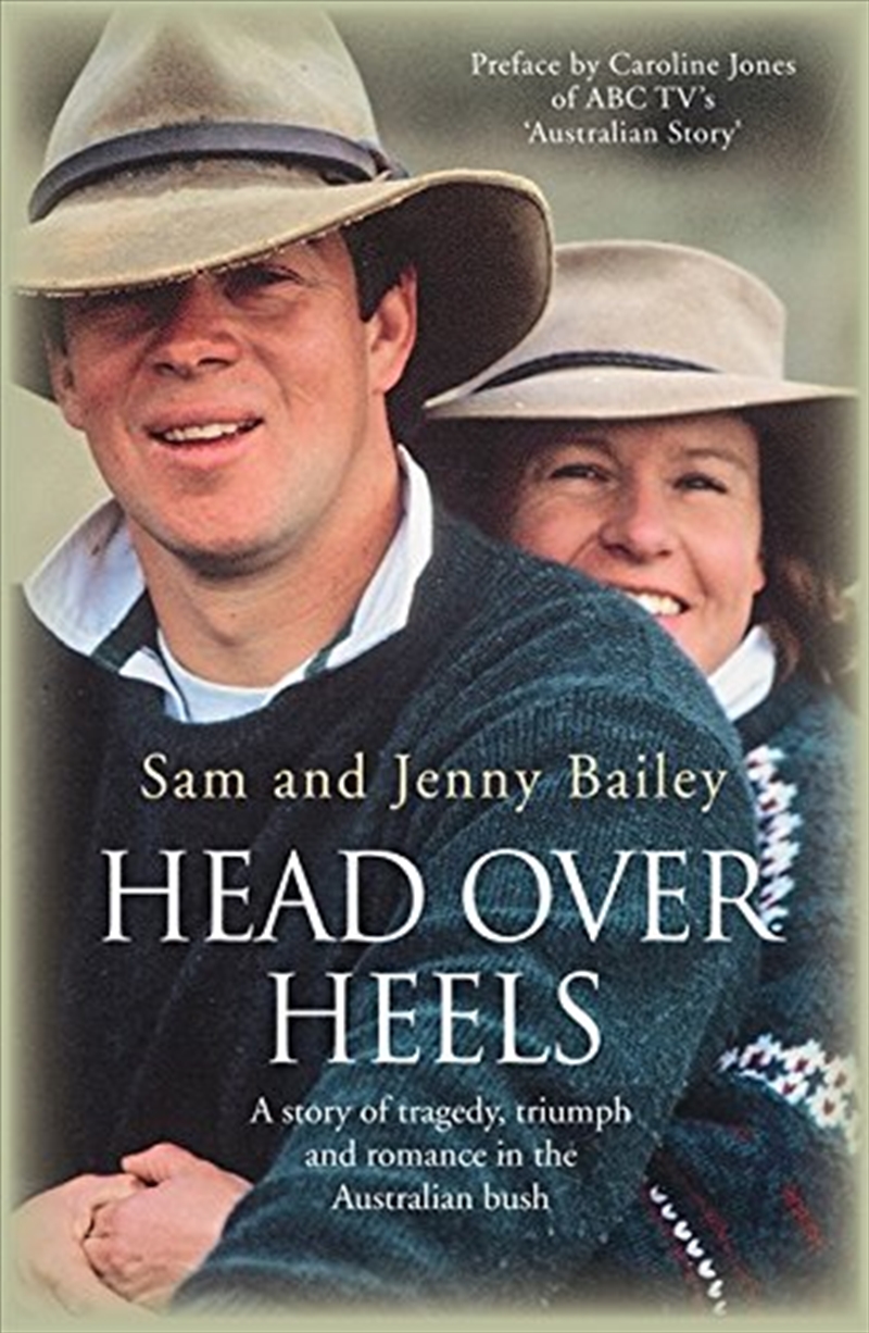 Head Over Heels: A Story of Tragedy, Triumph and Romance in the Australian Bush/Product Detail/Reading