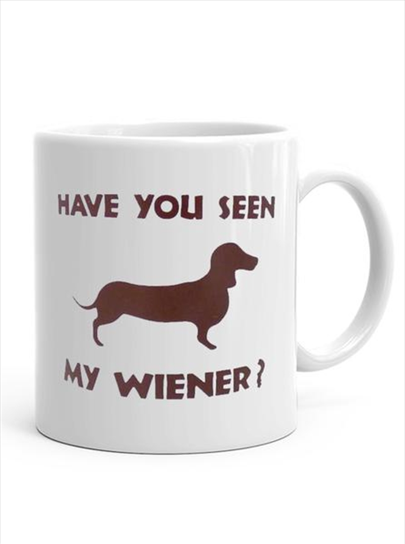 Have You Seen My Wiener Giant/Product Detail/Mugs
