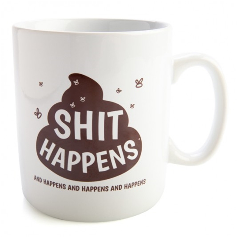 Shit Happens Giant Coffee Mug/Product Detail/Mugs