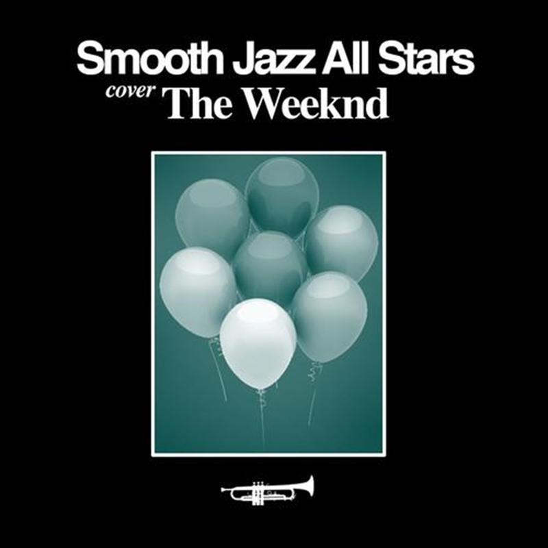 Smooth Jazz Tribute To The Weeknd | CD