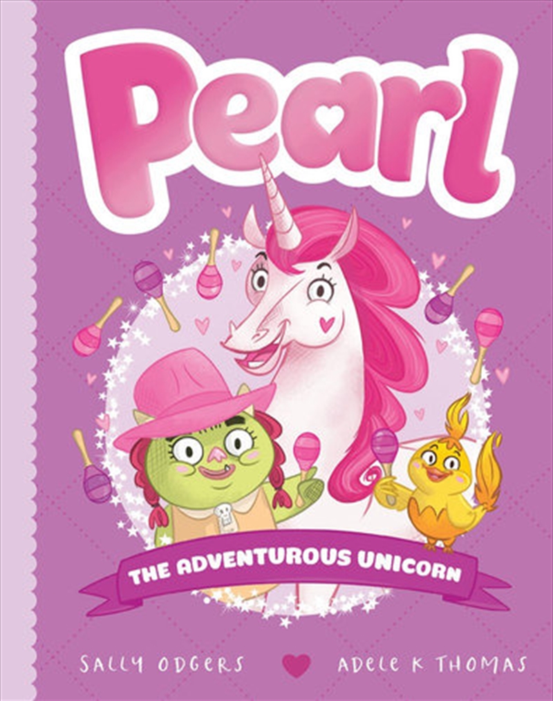 Pearl: The Adventurous Unicorn | Paperback Book