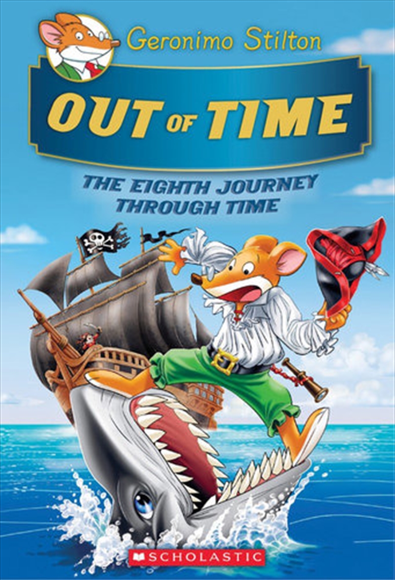Out of Time (Geronimo Stilton Journey Through Time #8) (8)/Product Detail/Childrens Fiction Books