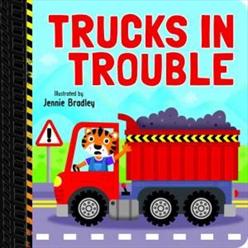 Tyre Tracks Trucks In Trouble | Board Book