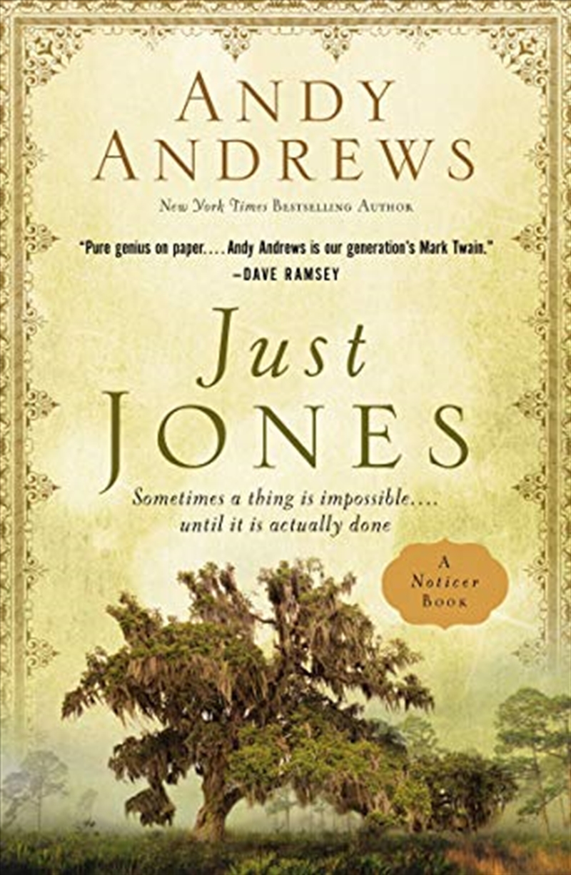 Just Jones: Sometimes a Thing Is Impossible . . . Until It Is Actually Done (A Noticer Book)/Product Detail/Literature & Plays
