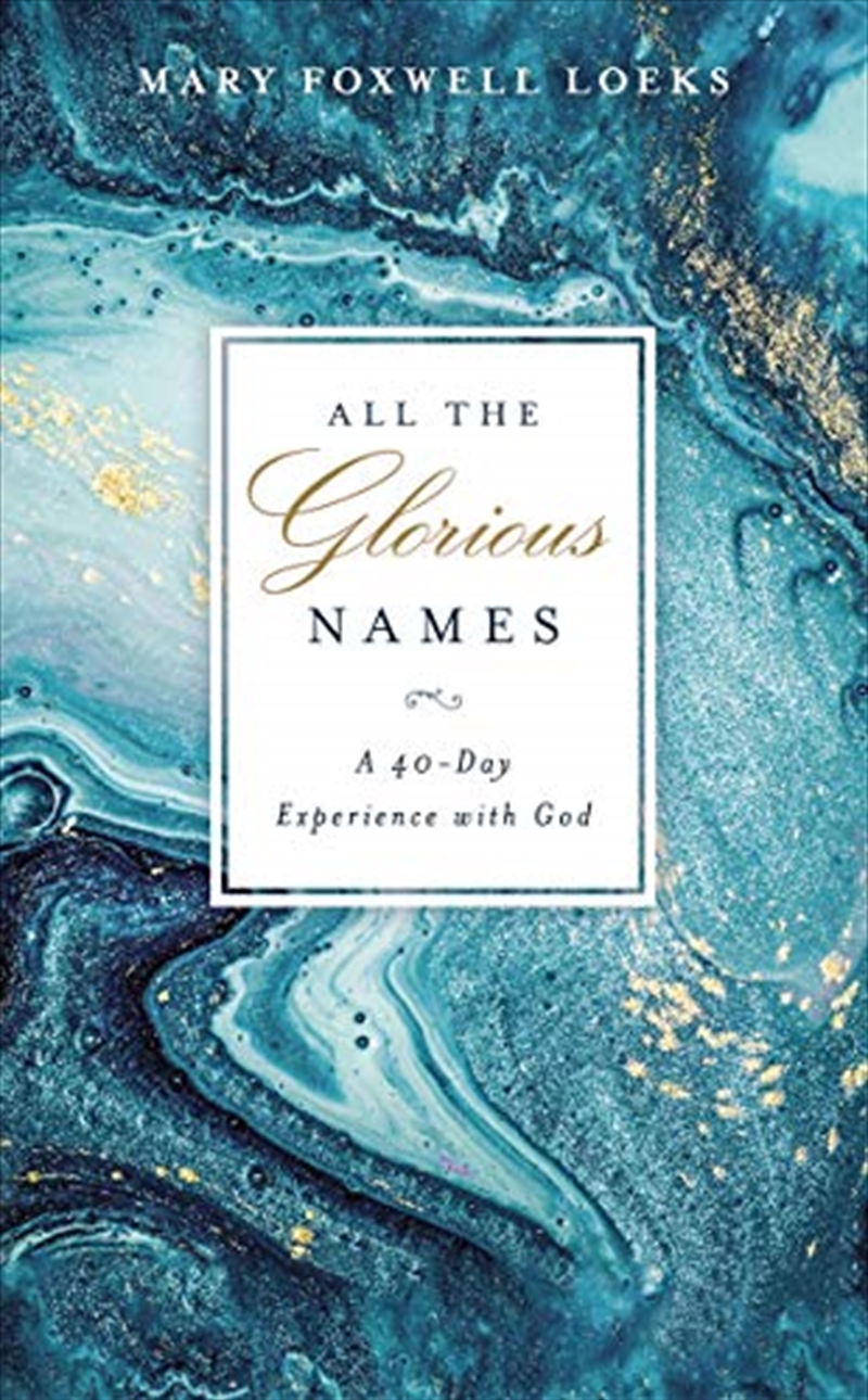 All the Glorious Names: A 40-Day Experience with God/Product Detail/Religion & Beliefs