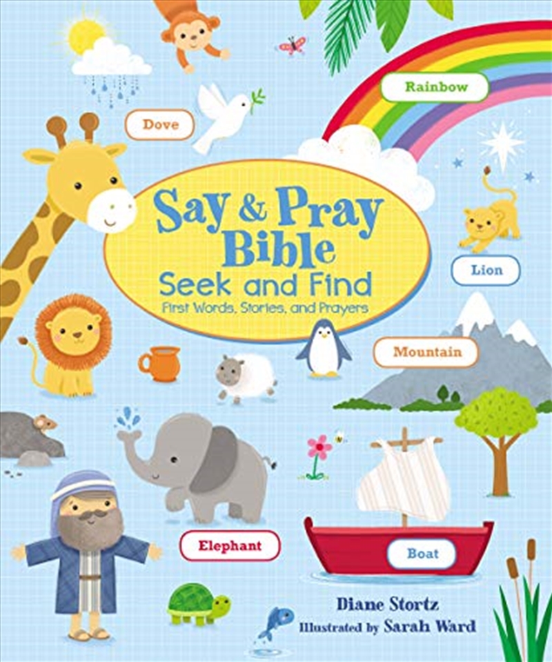 Say and Pray Bible Seek and Find: First Words, Stories, and Prayers/Product Detail/Religion & Beliefs