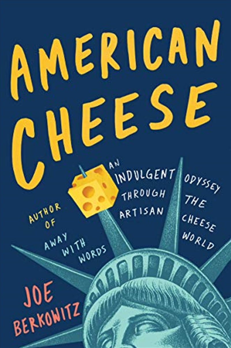 American Cheese: An Indulgent Odyssey Through the Artisan Cheese World/Product Detail/Recipes, Food & Drink