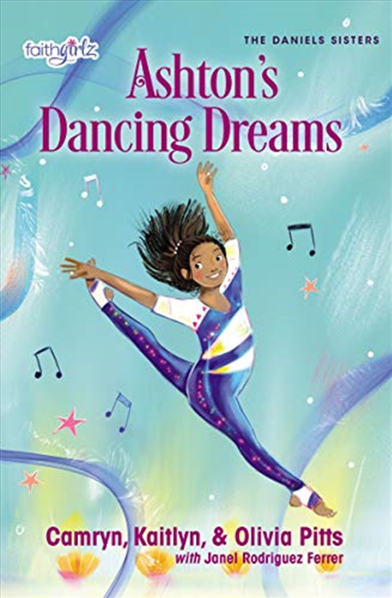 Ashton's Dancing Dreams (Faithgirlz / The Daniels Sisters)/Product Detail/Childrens Fiction Books