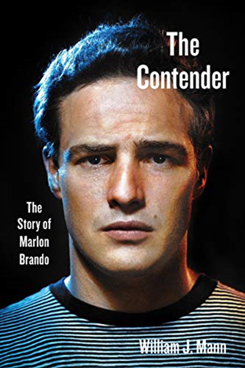 The Contender: The Story of Marlon Brando/Product Detail/Adult Books