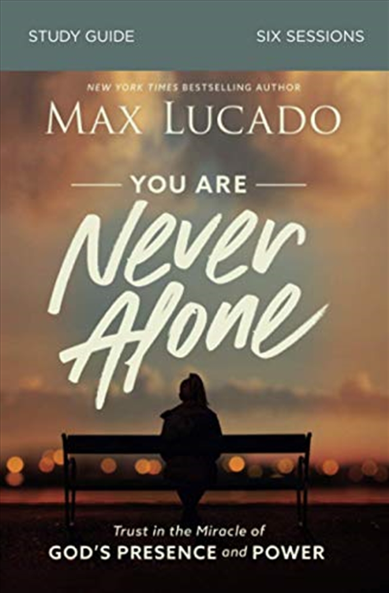 You Are Never Alone Study Guide: Trust in the Miracle of God's Presence and Power/Product Detail/Religion & Beliefs