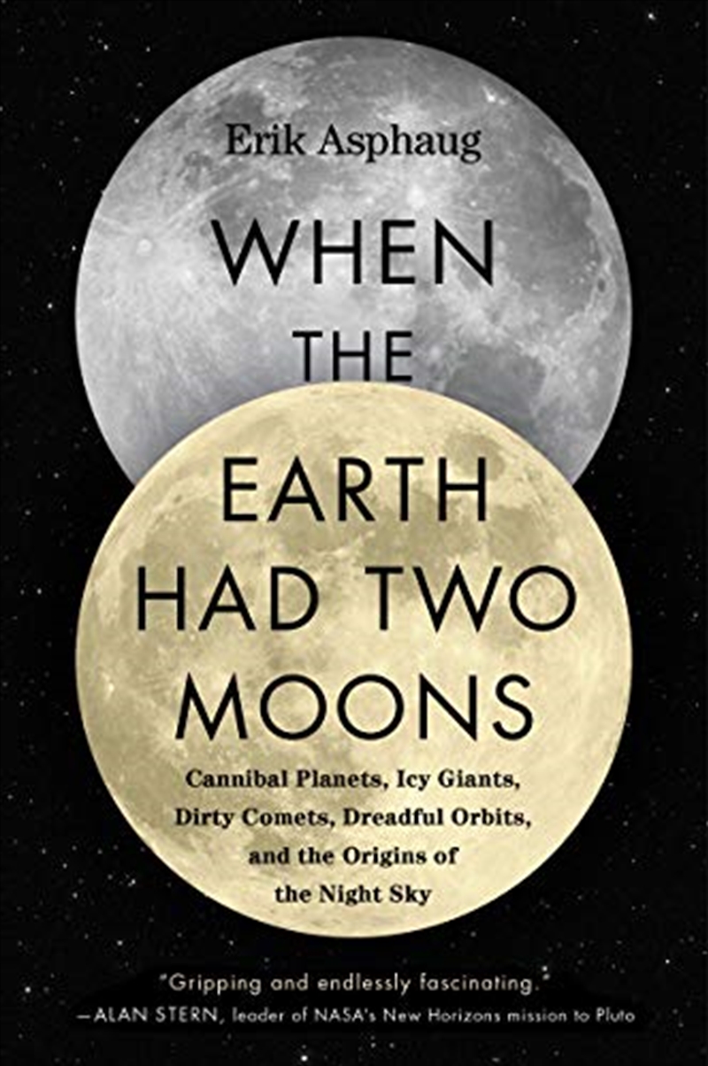 When the Earth Had Two Moons: The Lost History of the Night Sky/Product Detail/Technology & Engineering