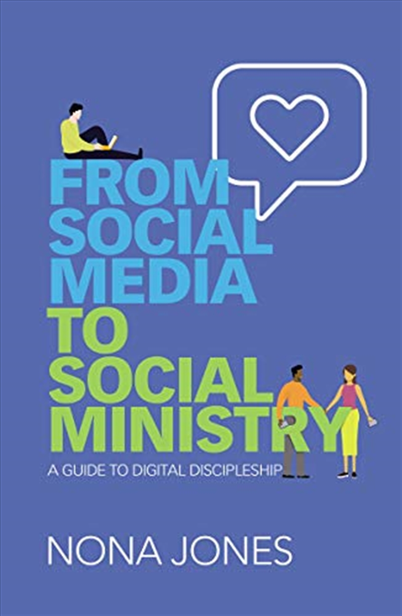 From Social Media to Social Ministry: A Guide to Digital Discipleship/Product Detail/Technology & Engineering