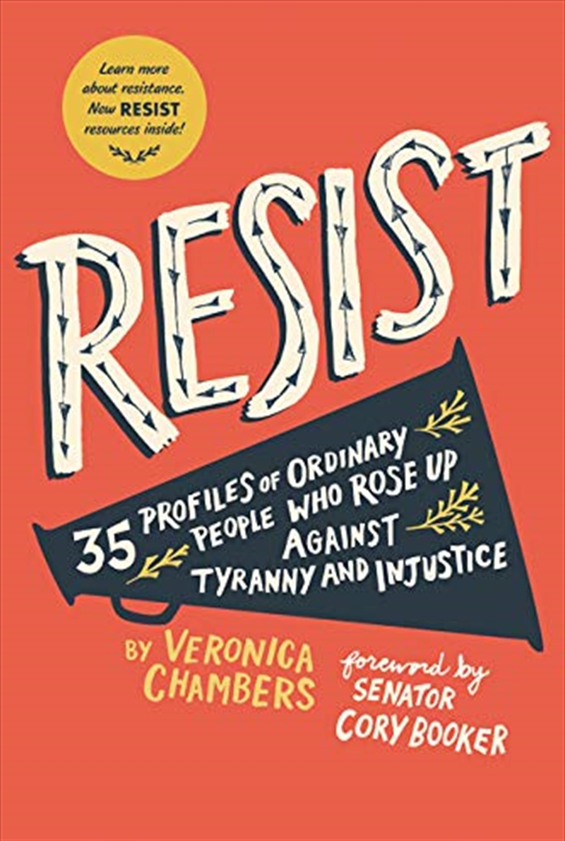 Resist: 40 Profiles of Ordinary People Who Rose Up Against Tyranny and Injustice/Product Detail/Childrens