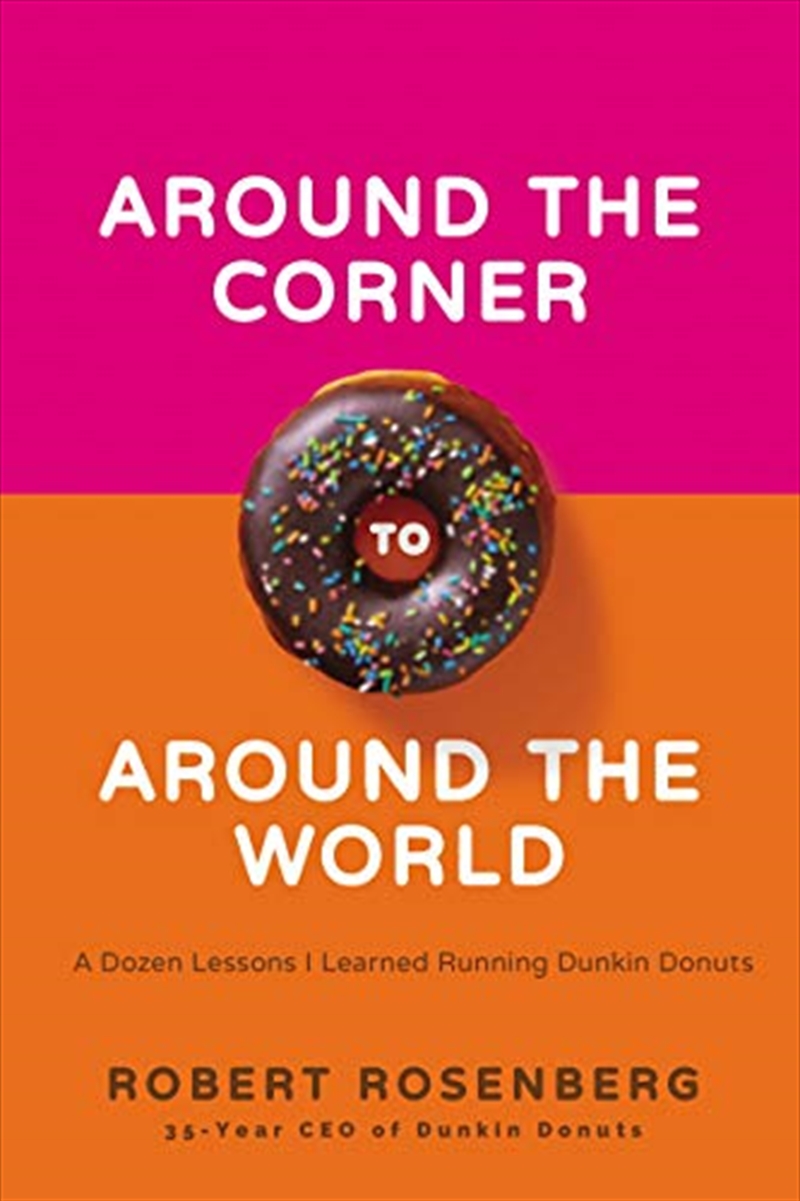 Around the Corner to Around the World: A Dozen Lessons I Learned Running Dunkin Donuts/Product Detail/House and Home Design