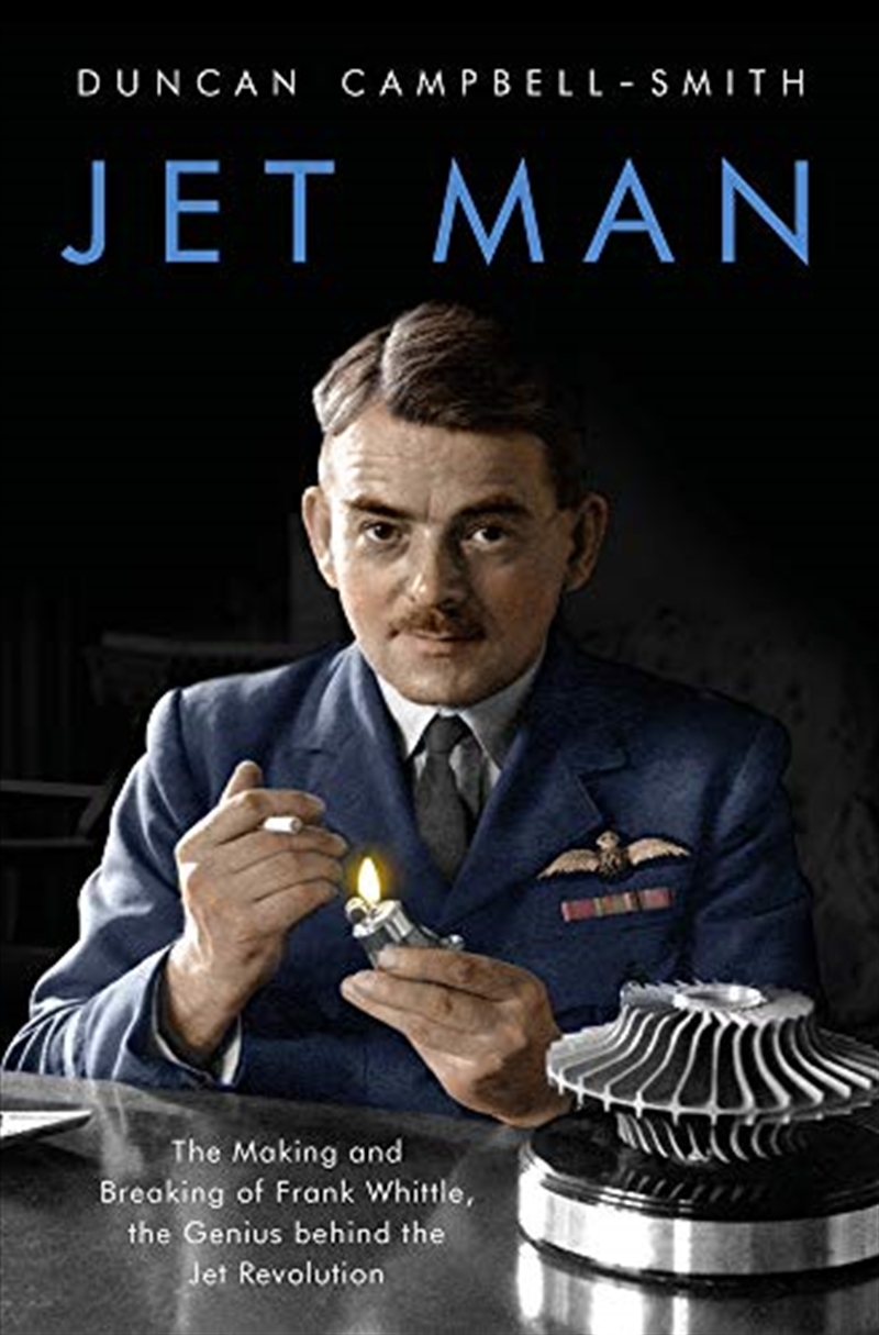 Jet Man: The Making and Breaking of Frank Whittle, Genius of the Jet Revolution/Product Detail/Transportation