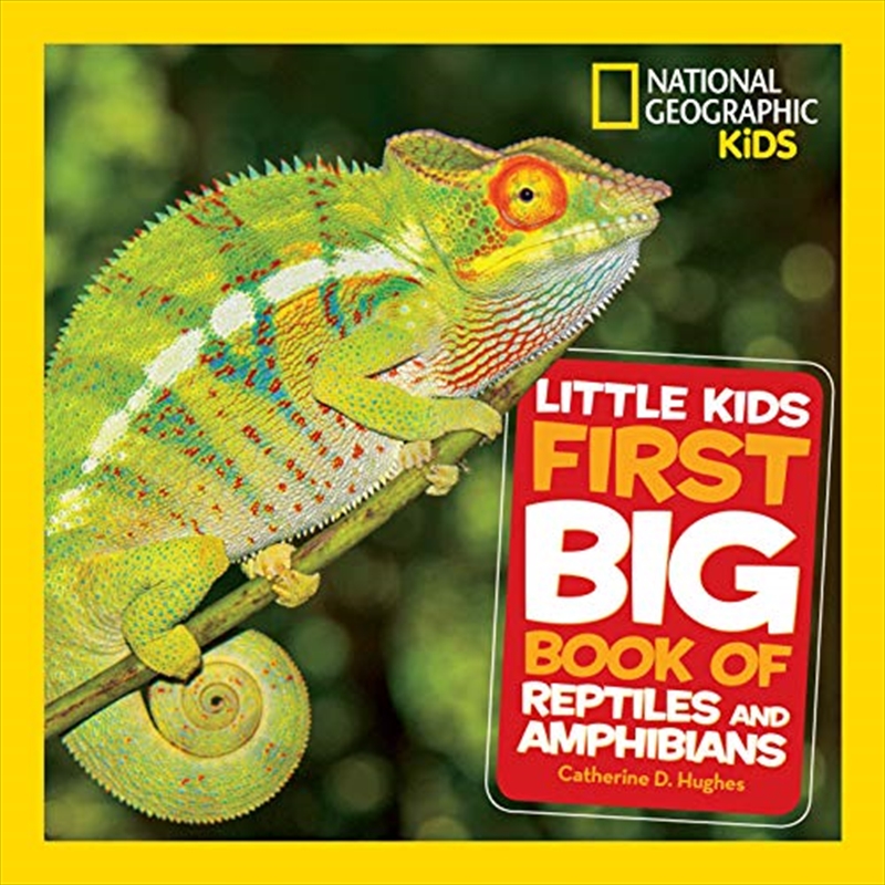 Little Kids First Big Book of Reptiles and Amphibians (National Geographic Little Kids First Big Boo/Product Detail/Reference & Encylopaedias