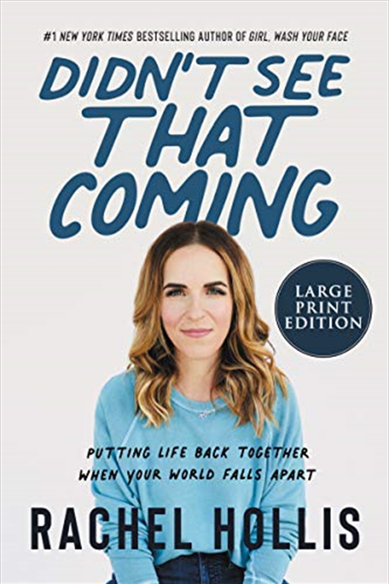 Didn't See That Coming: Putting Life Back Together When Your World Falls Apart/Product Detail/Self Help & Personal Development