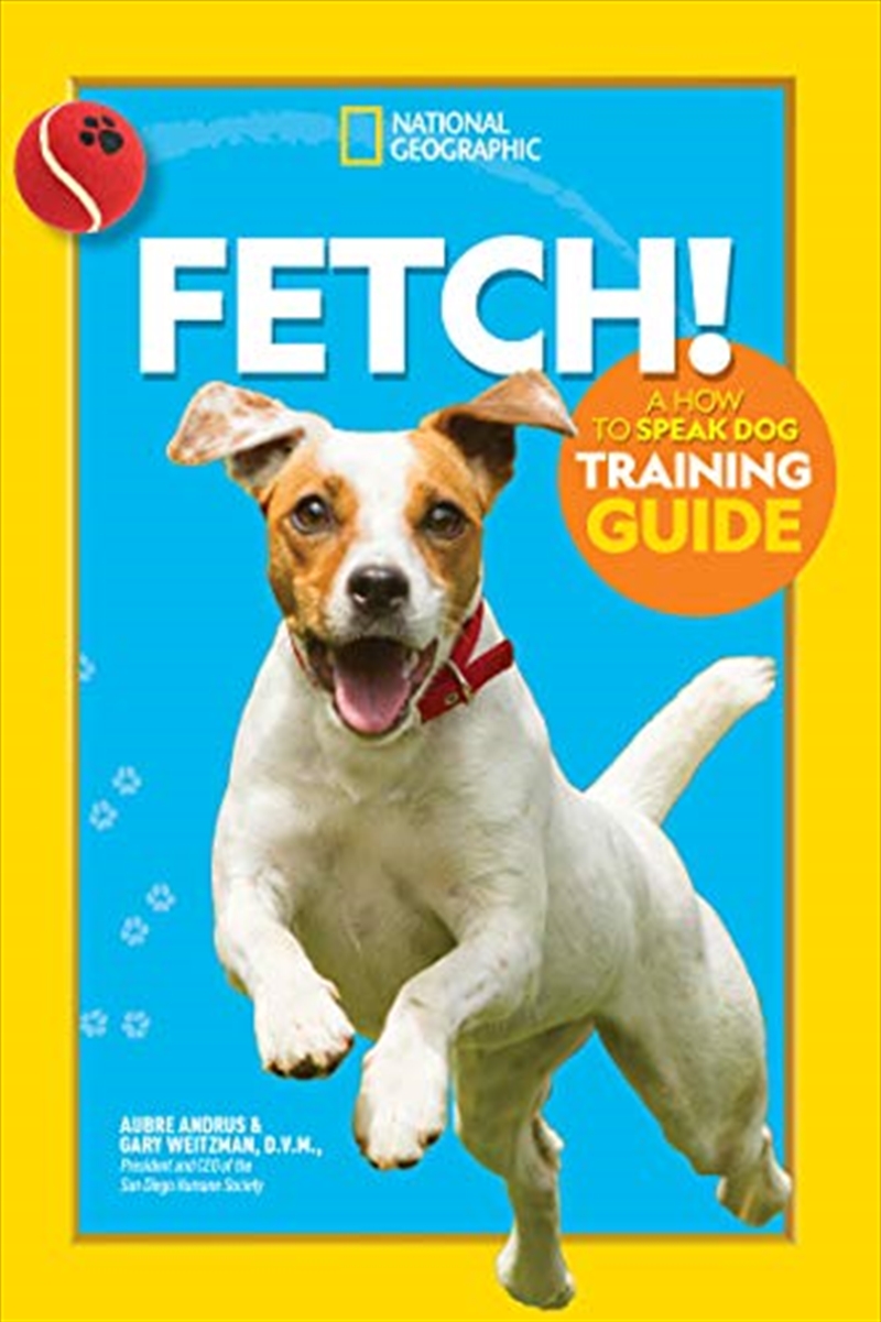 Fetch! A How to Speak Dog Training Guide/Product Detail/Childrens