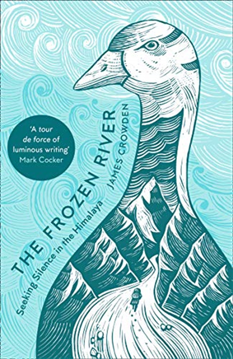 The Frozen River: Seeking Silence in the Himalaya/Product Detail/Travel Writing