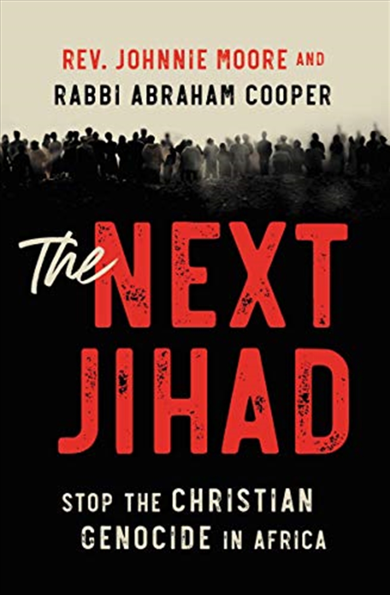 The Next Jihad: Stop the Christian Genocide in Africa/Product Detail/Religion & Beliefs