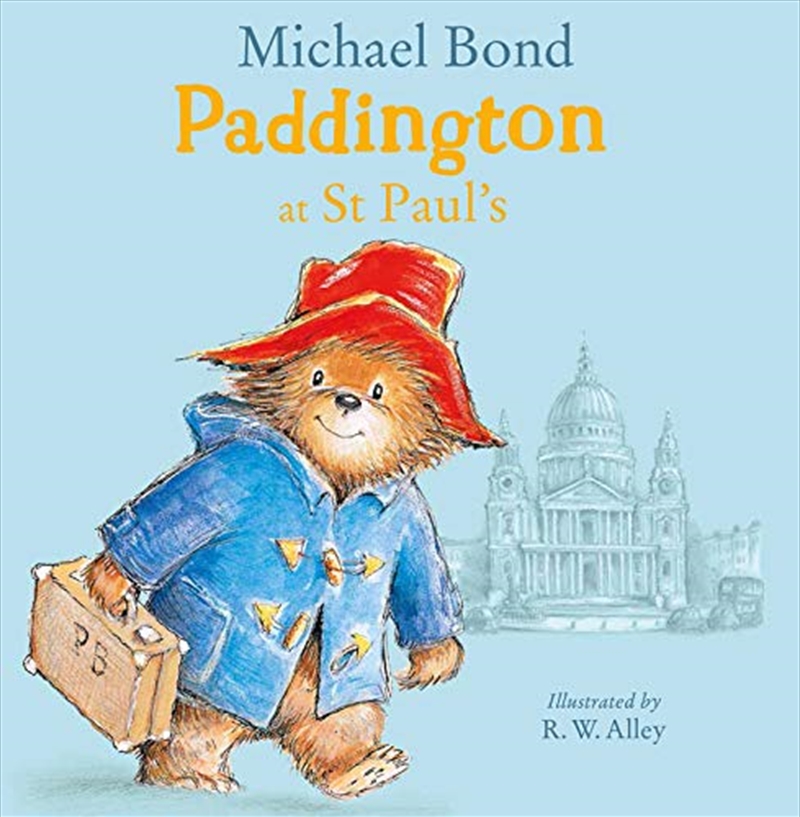 Paddington at St Paul's: Brand New Children's Book, Perfect for Fans of Paddington Bear/Product Detail/Early Childhood Fiction Books