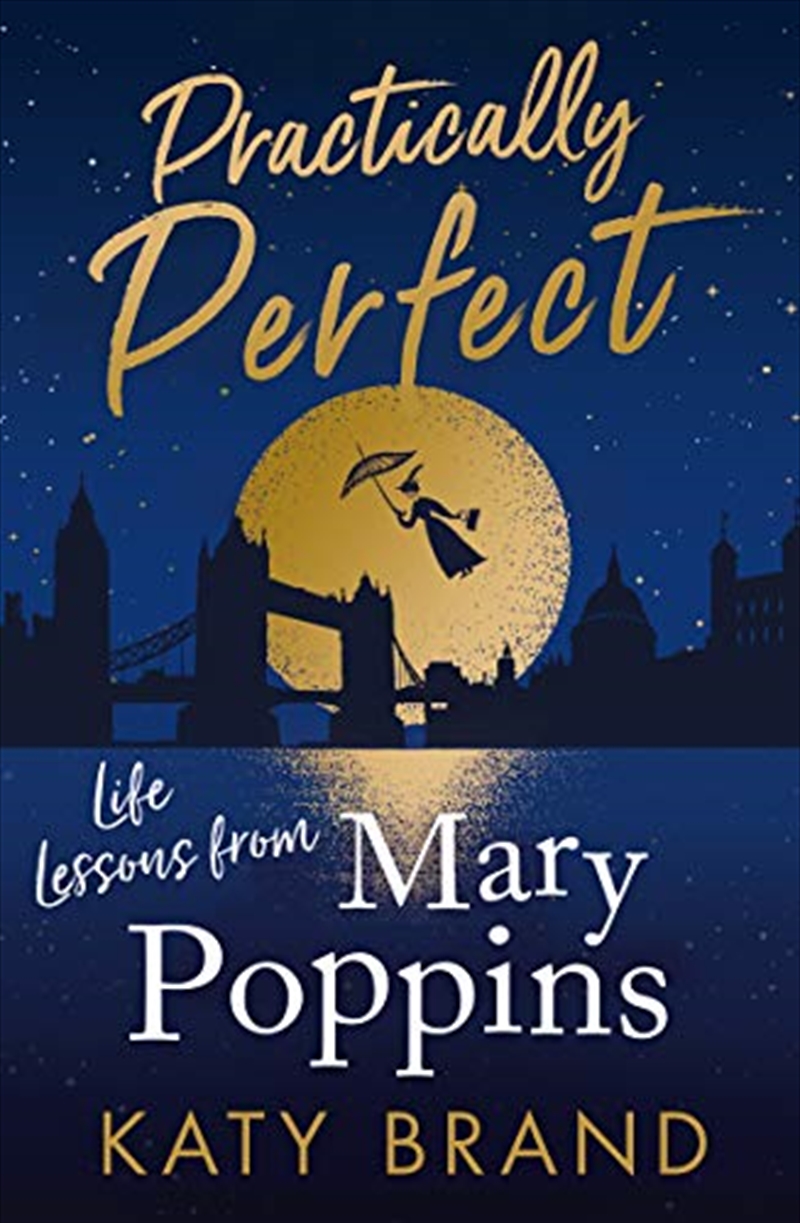 Practically Perfect-Life Lessons From Mary Poppins | Paperback Book