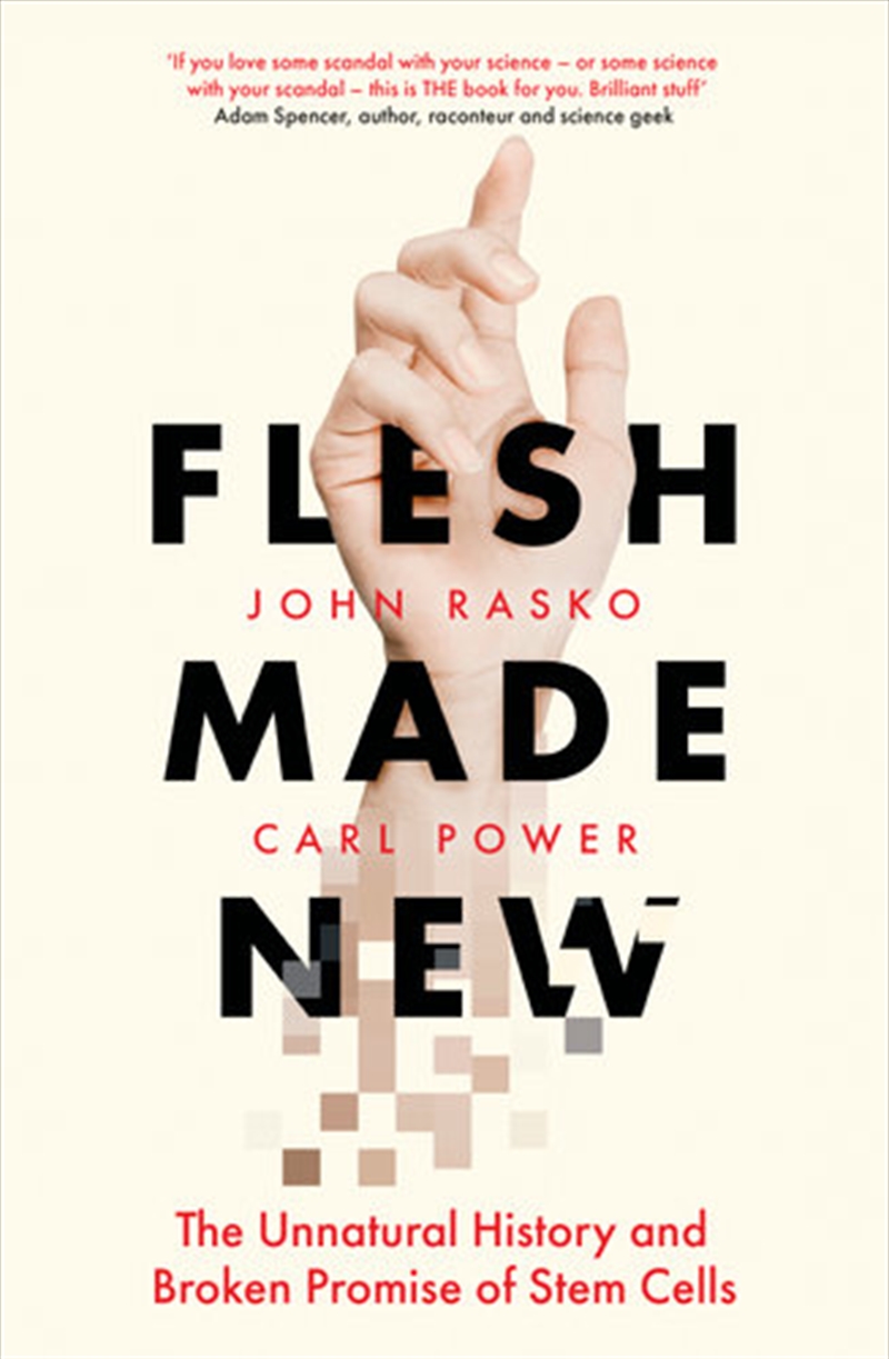 Flesh Made New: Unnatural History and Broken Promise of Stem Cells | Paperback Book