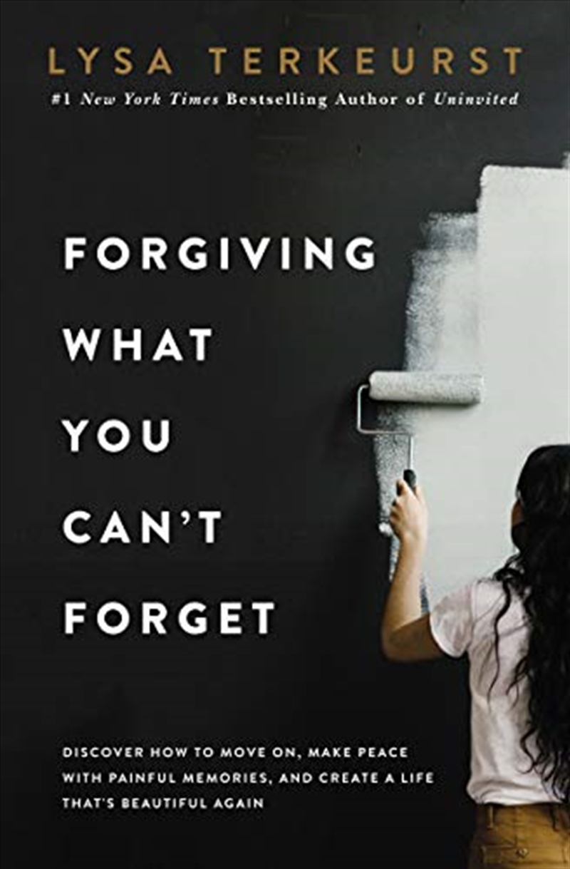 Forgiving What You Can't Forget: Discover How to Move On, Make Peace with Painful Memories, and Crea/Product Detail/Religion & Beliefs