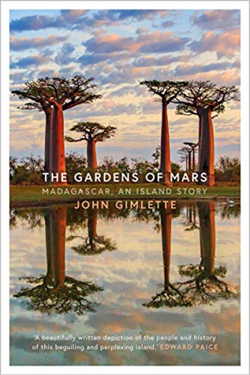 The Garden of Mars: Madagascar, an Island Story/Product Detail/History