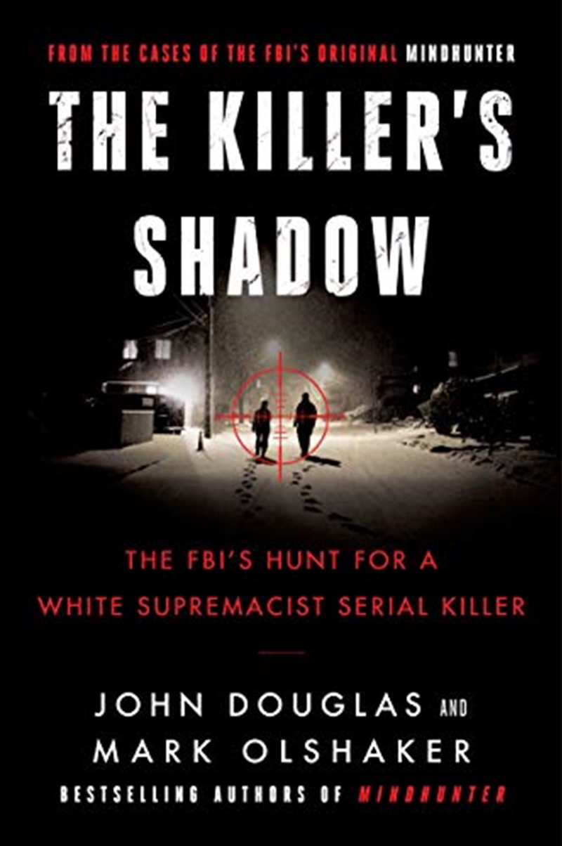 The Killer's Shadow: The FBI's Hunt for a White Supremacist Serial Killer/Product Detail/Adult Books