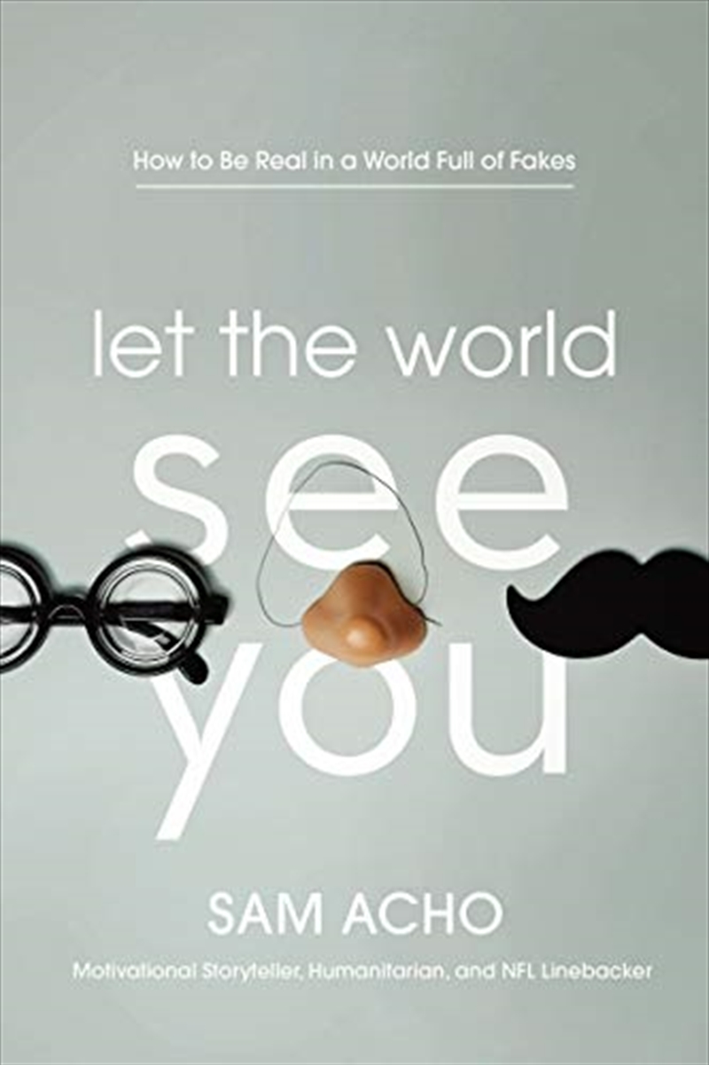 Let the World See You: How to Be Real in a World Full of Fakes/Product Detail/Self Help & Personal Development