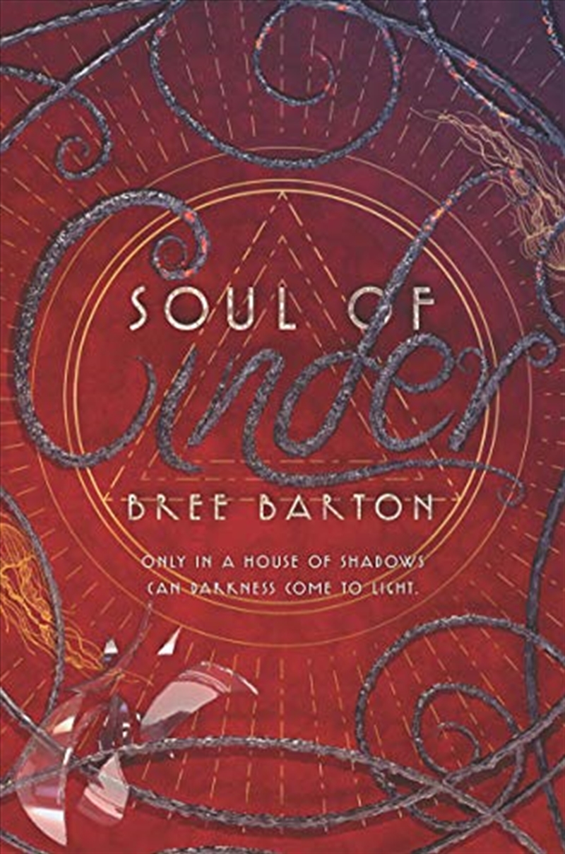 Soul of Cinder (Heart of Thorns, 3)/Product Detail/Childrens Fiction Books