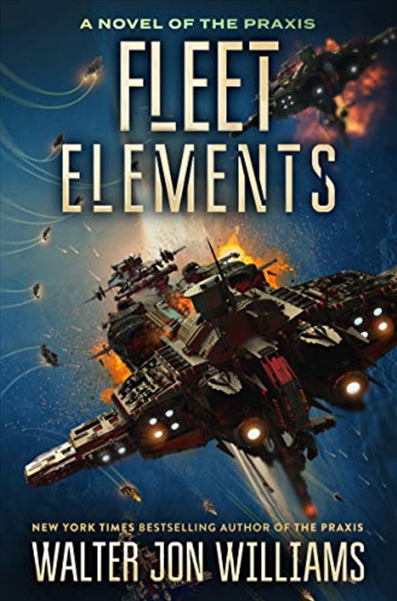 Fleet Elements (A Novel of the Praxis)/Product Detail/Science Fiction Books