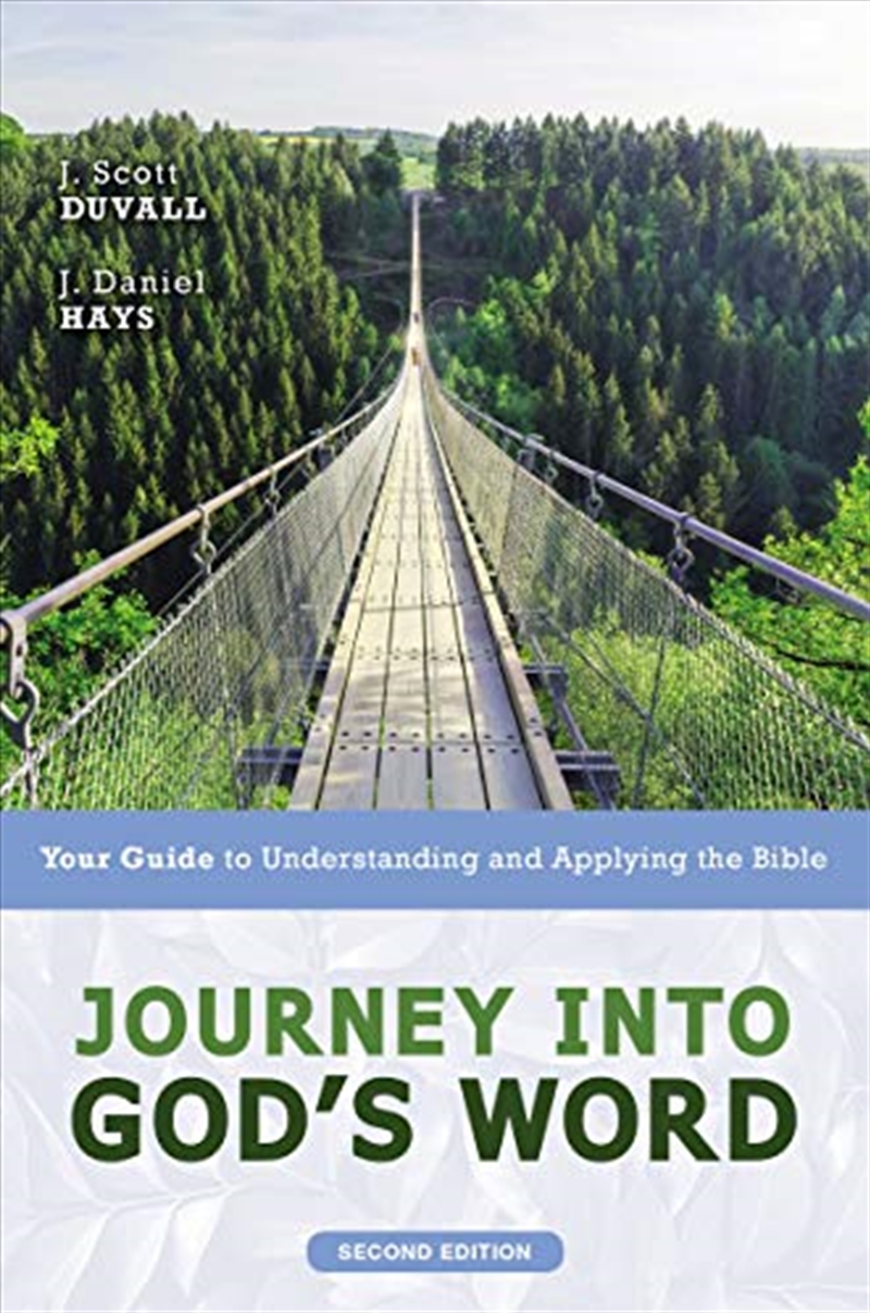Journey into God's Word, Second Edition: Your Guide to Understanding and Applying the Bible/Product Detail/Religion & Beliefs
