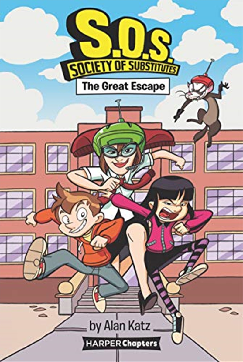 S.O.S.: Society Of Substitutes #1: The Great Escape (Harperchapters)/Product Detail/Childrens Fiction Books