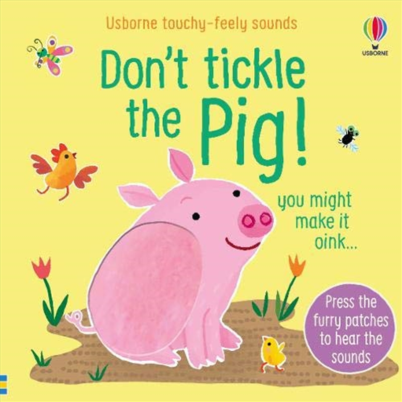 Don't Tickle the Pig! Touchy-Feely Sound Books/Product Detail/Childrens
