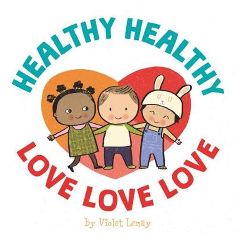 Healthy, Healthy. Love, Love, Love./Product Detail/Science