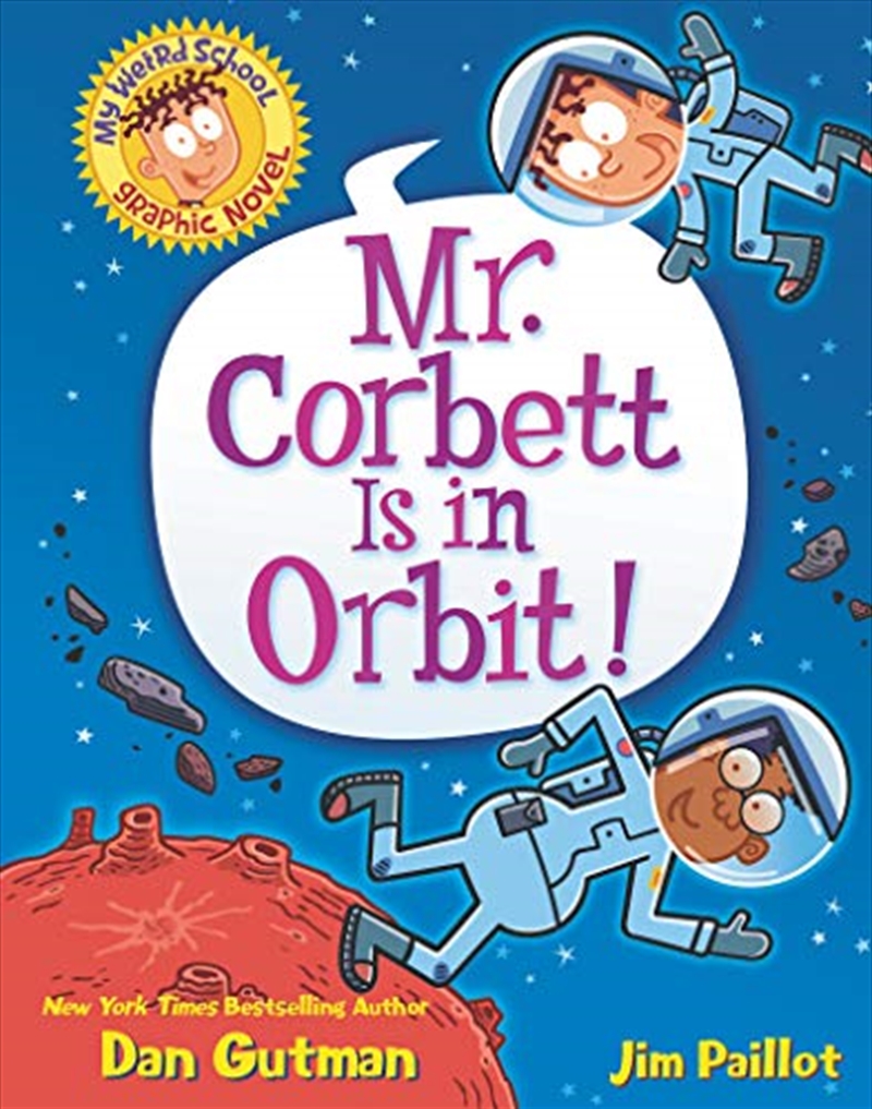 My Weird School Graphic Novel: Mr. Corbett Is in Orbit! (My Weird School Graphic Novel, 1)/Product Detail/Childrens Fiction Books