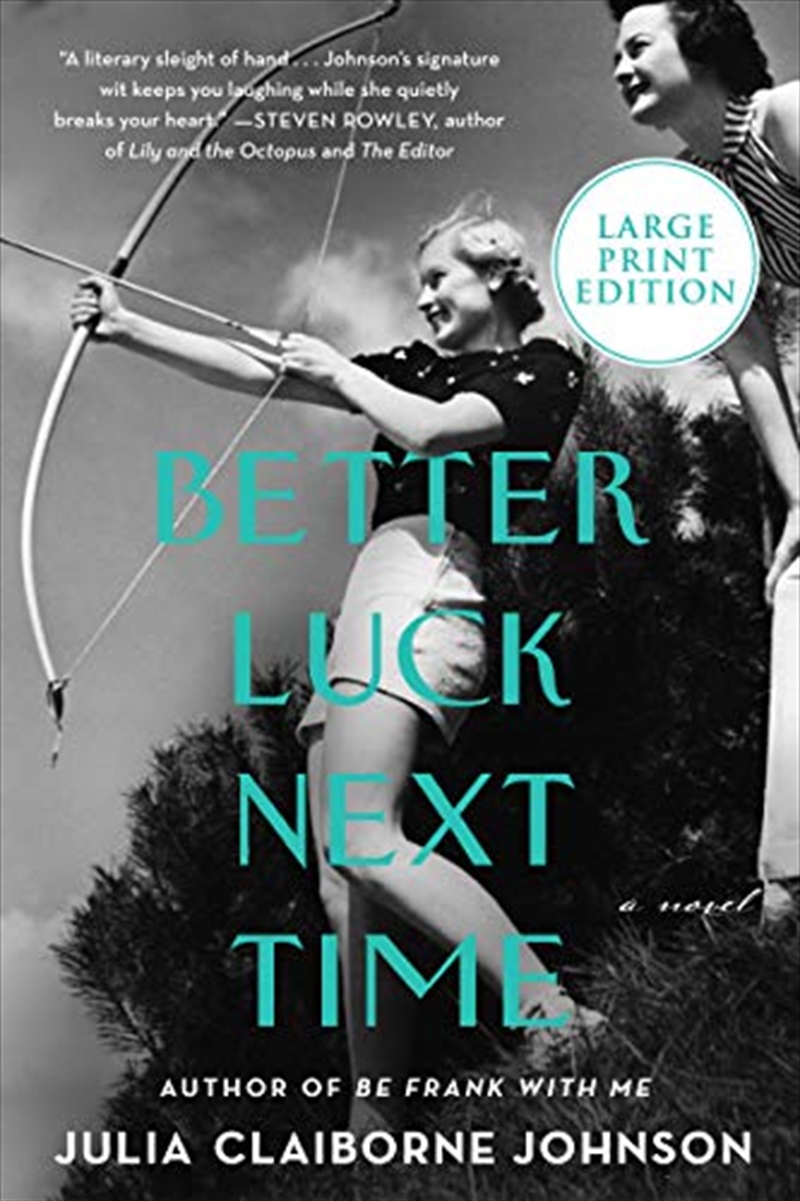 Better Luck Next Time: A Novel/Product Detail/General Fiction Books