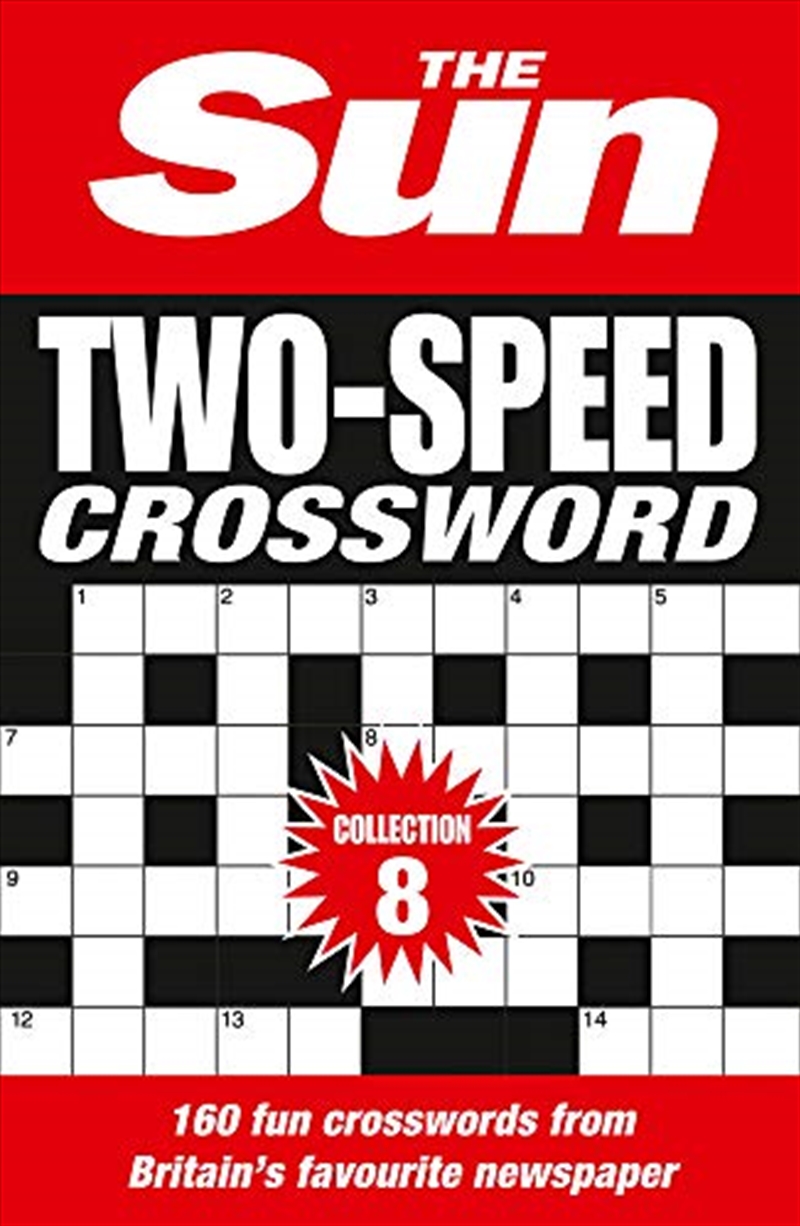 The Sun Two-Speed Crossword Collection 8: 160 Two-in-One Cryptic and Coffee Time Crosswords (8) | Paperback Book