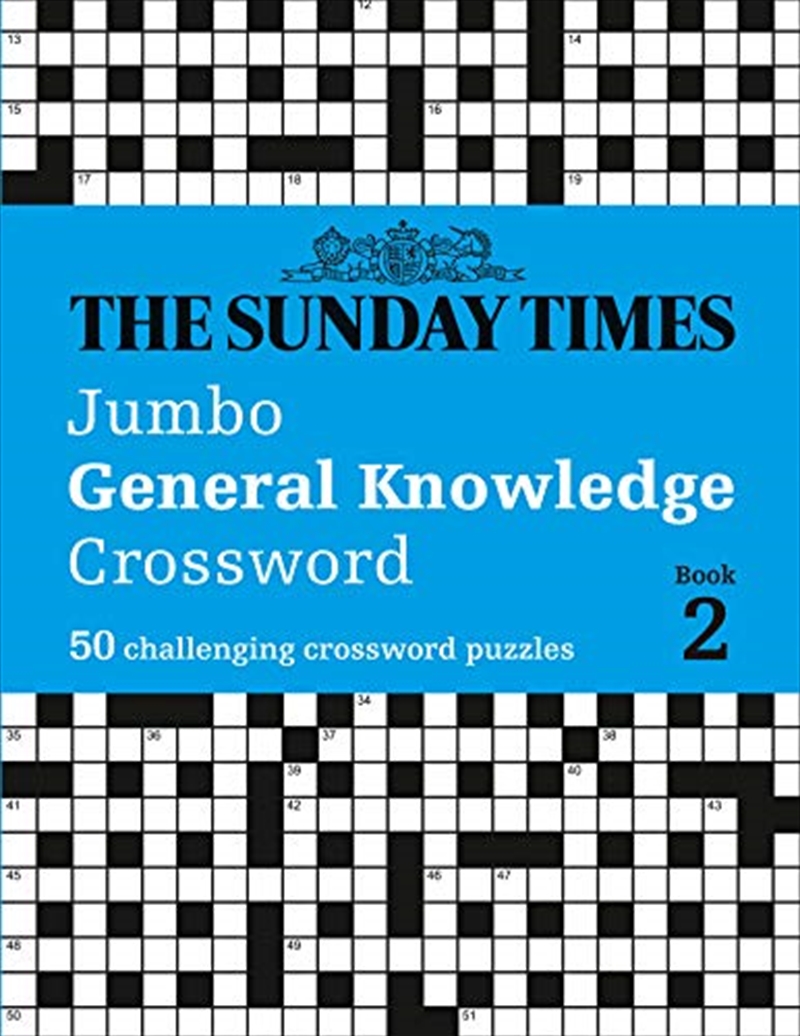 The Sunday Times Jumbo General Knowledge Crossword: Book 2: 50 Challenging Crossword Puzzles | Paperback Book