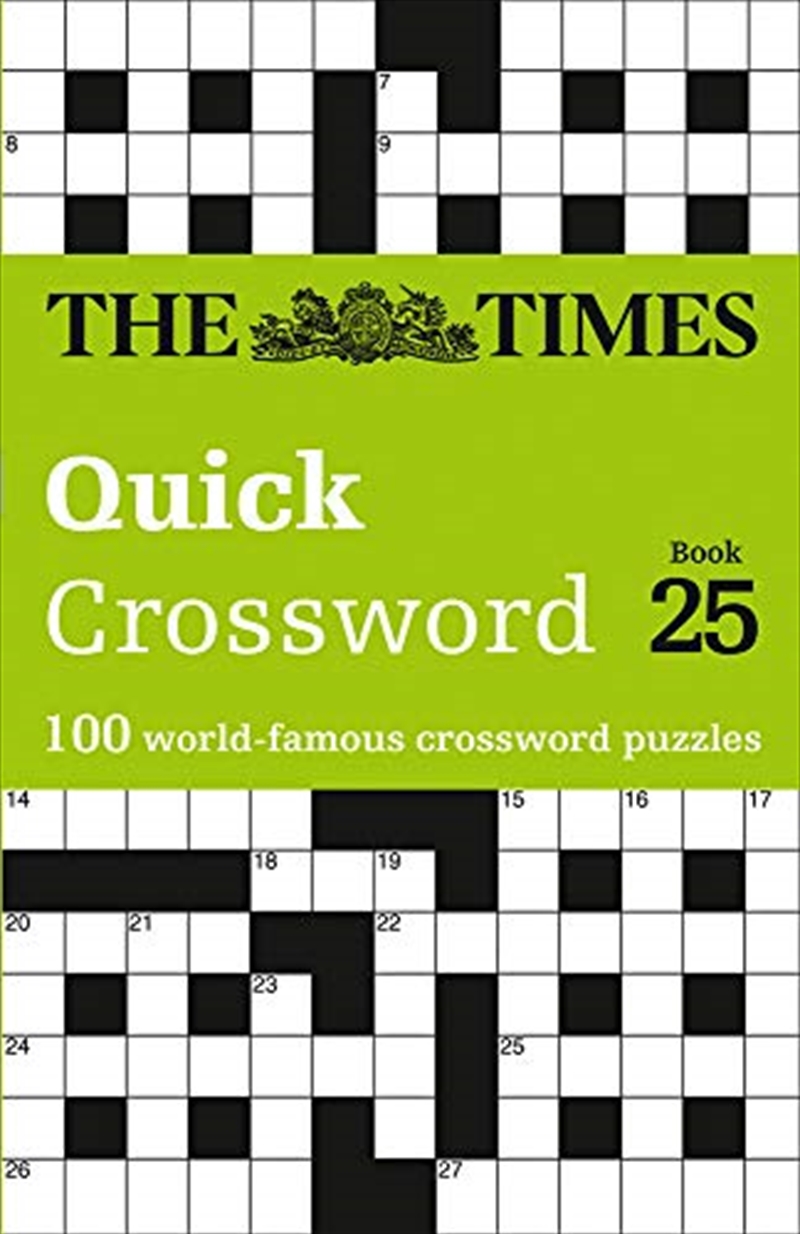 The Times Quick Crossword: Book 25: 100 World-Famous Crossword Puzzles | Paperback Book