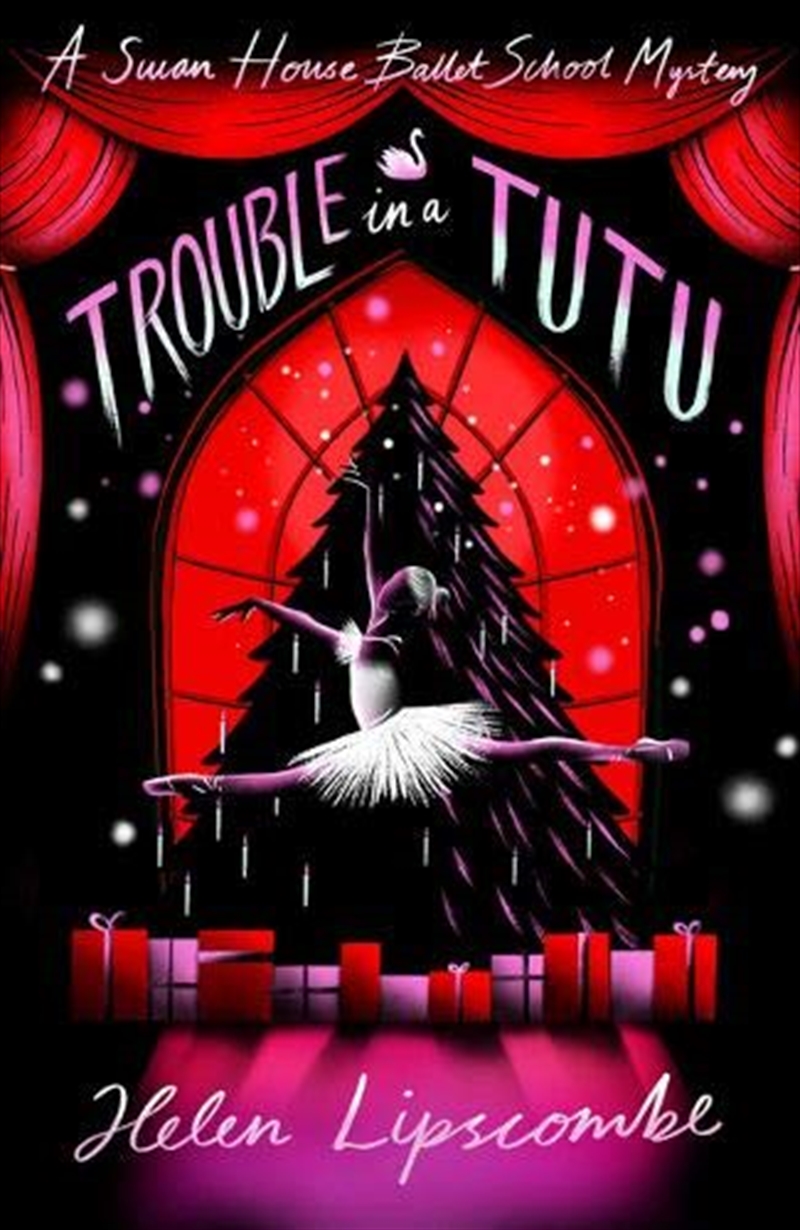 Trouble in a Tutu - Swan House Ballet School Mystery: Book 2/Product Detail/Childrens Fiction Books