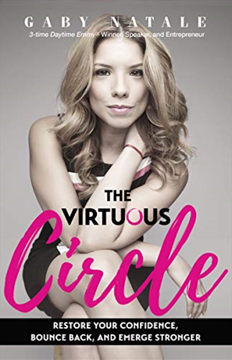 The Virtuous Circle: Restore Your Confidence, Bounce Back, and Emerge Stronger/Product Detail/Business Leadership & Management