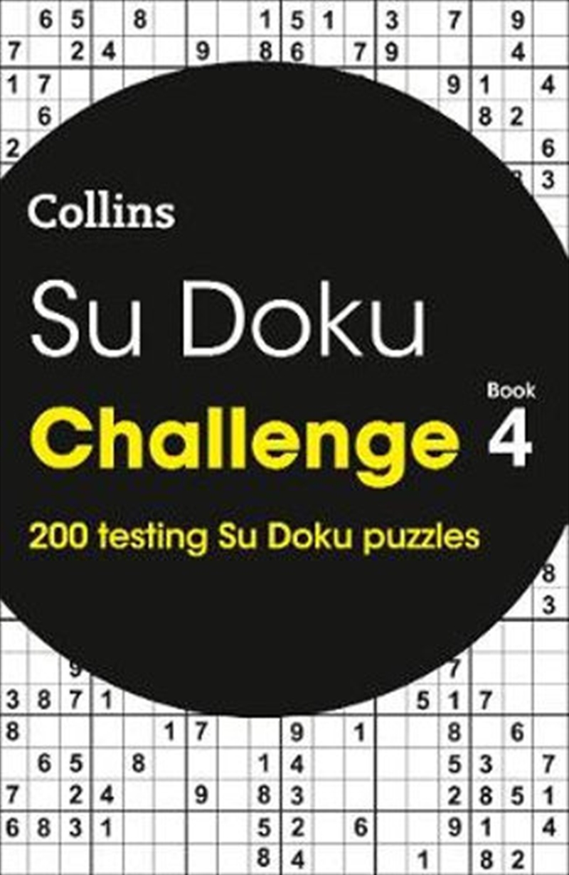 Su Doku Challenge: Book 4: 200 Testing Su Doku Puzzles | Paperback Book