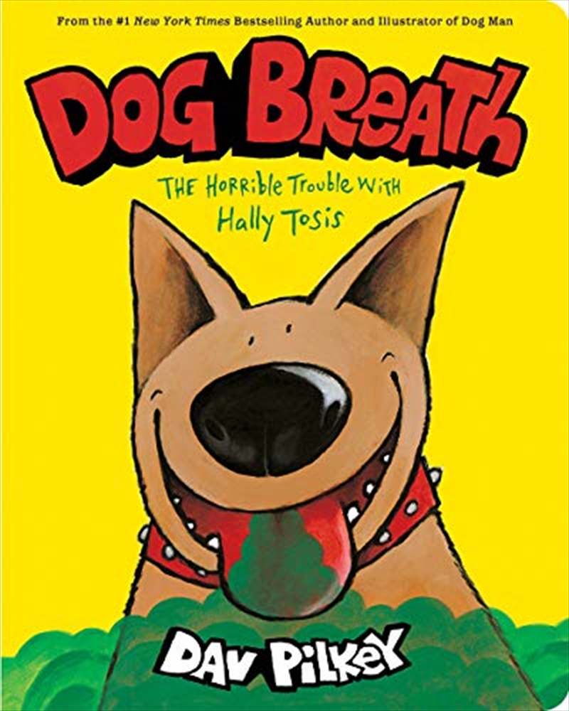 Dog Breath: Board Book: The Horrible Trouble with Hally Tosis/Product Detail/Childrens Fiction Books