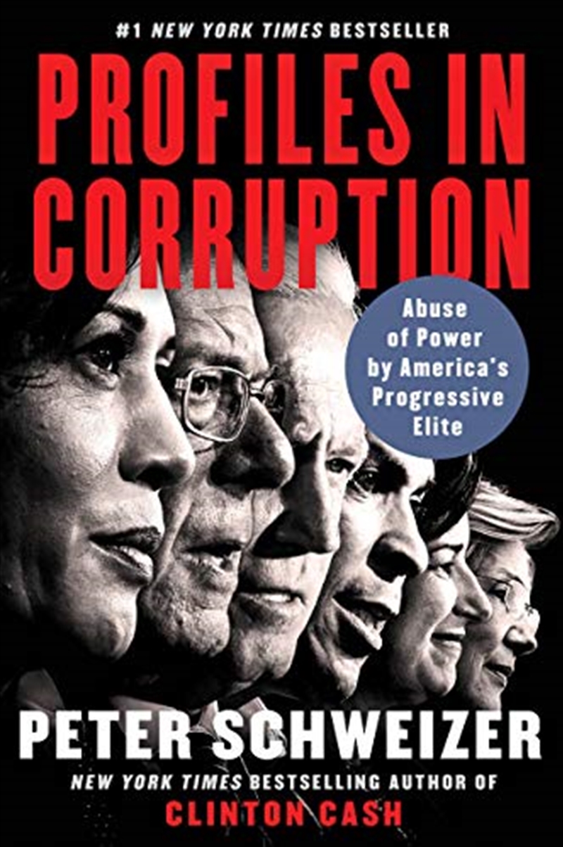 Profiles in Corruption: Abuse of Power by America's Progressive Elite/Product Detail/Politics & Government