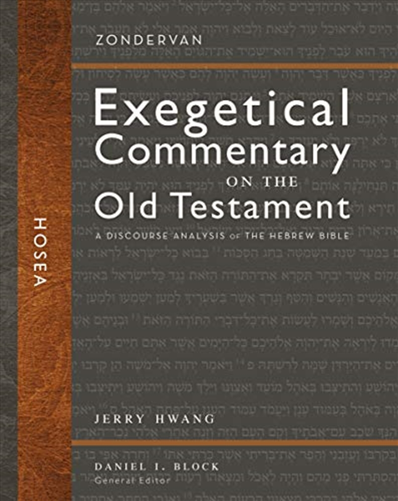 Hosea: A Discourse Analysis of the Hebrew Bible (24) (Zondervan Exegetical Commentary on the Old Tes/Product Detail/Religion & Beliefs